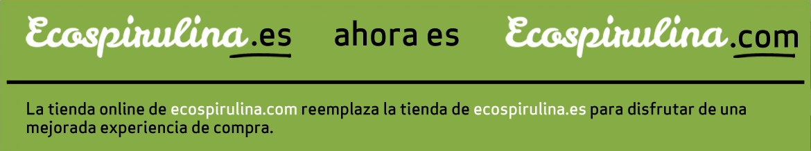 Ecospirulina.es pasa a Ecospirulina.com Ecospirulina.es pasa a Ecospirulina.com